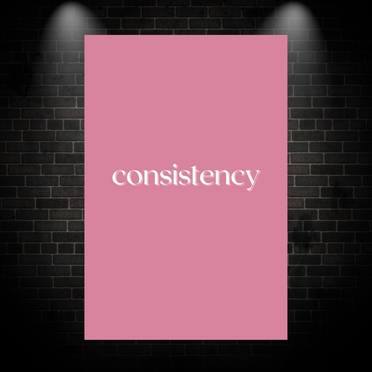 Consistency poster