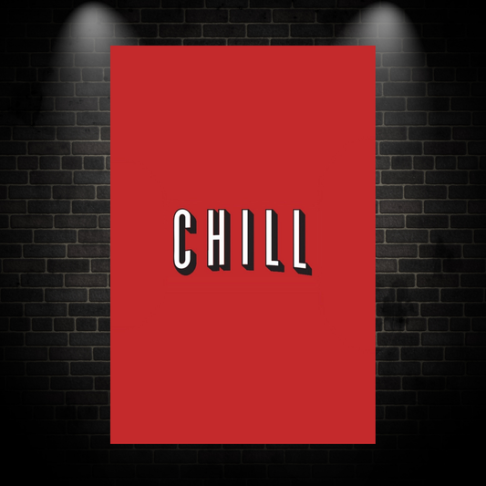 Chill poster